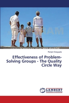 Paperback Effectiveness of Problem-Solving Groups - The Quality Circle Way Book