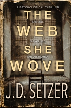 The Web She Wove: A Psychological Thriller