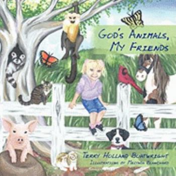 God's Animals, My Friends
