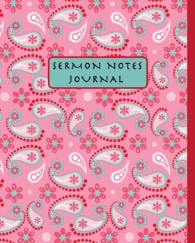 Paperback Sermon Notes Journal: a women's worship tool for reflection and inspiration, 126 pages, 8" x 10", glossy soft cover Book