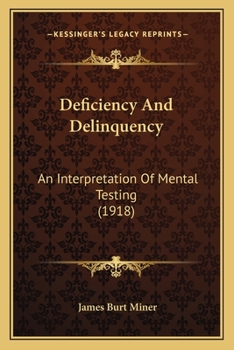 Paperback Deficiency And Delinquency: An Interpretation Of Mental Testing (1918) Book