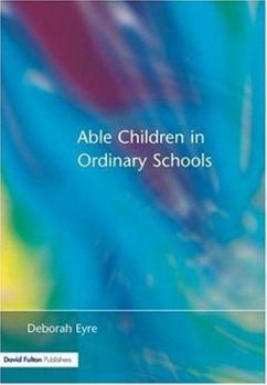 Paperback Able Children in Ordinary Schools Book