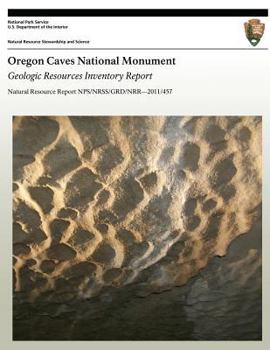 Oregon Caves National Monument: Geologic Resources Inventory Report