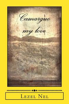 Paperback Camargue my love Book