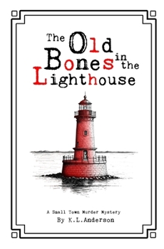 Paperback The Old Bones in the Lighthouse Book
