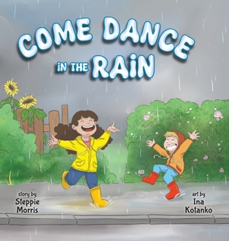 Hardcover Come Dance in the Rain Book