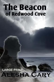 Paperback The Beacon of Redwood Cove: Book 2 - Redwood Cove Series (Large Print) [Large Print] Book