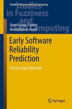 Paperback Early Software Reliability Prediction: A Fuzzy Logic Approach Book