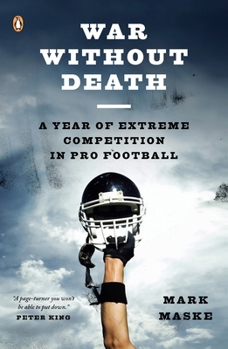 Paperback War Without Death: A Year of Extreme Competition in Pro Football Book