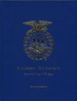 Hardcover Blue Jackets, Gold Standards: 75 Years of Living the Ffa Legacy Book