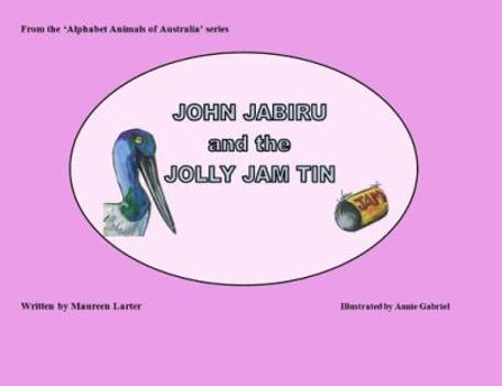 Paperback John Jabiru and the Jolly Jam tin Book