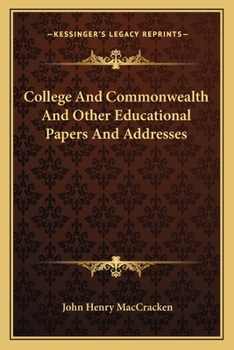 Paperback College And Commonwealth And Other Educational Papers And Addresses Book