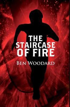 The Staircase of Fire - Book #3 of the Shakertown Adventure