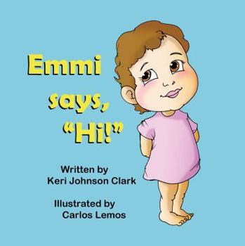 Paperback Emmi says, "Hi!" Book