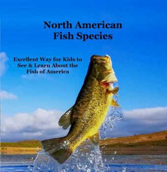 North American Fish Species Kids Book