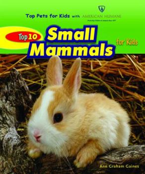 Top 10 Small Mammals for Kids - Book  of the Top Pets for Kids