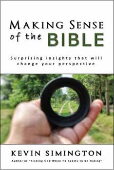 Paperback Making Sense of the Bible: Surprising Insights That Will Change Your Perspective Book