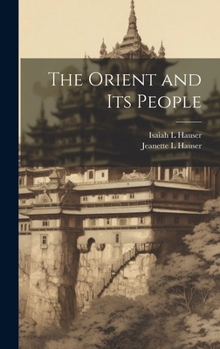 Hardcover The Orient and its People Book