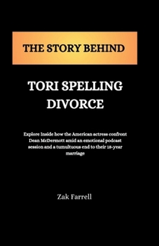 Paperback The Story Behind Tori spelling Divorce Book