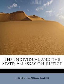 Paperback The Individual and the State; An Essay on Justice Book