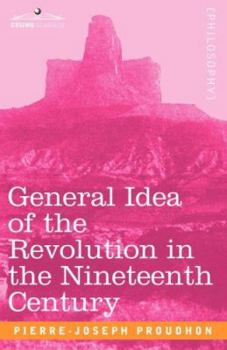 Paperback General Idea of the Revolution in the Nineteenth Century Book