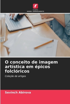 Paperback O conceito de imagem artística em épicos folclóricos [Portuguese] Book