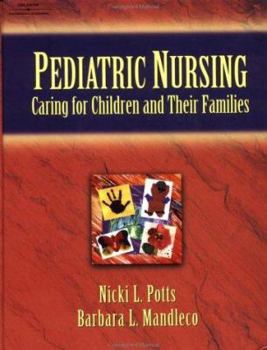 Hardcover Pediatric Nursing: Caring for Children and Their Families Book