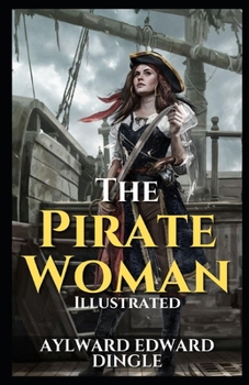 Paperback The Pirate Woman Illustrated Book