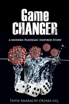 Paperback Game Changer: A Modern Pandemic Inspired Story Book