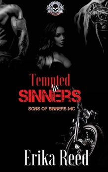 Tempted by Sinners - Book #2 of the Sons of Sinners MC