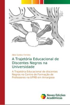 Paperback A Trajetória Educacional de Discentes Negros na Universidade [Portuguese] Book