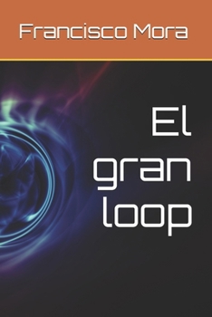 Paperback El gran loop [Spanish] Book