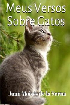 Paperback Meus Versos Sobre Gatos [Portuguese] Book