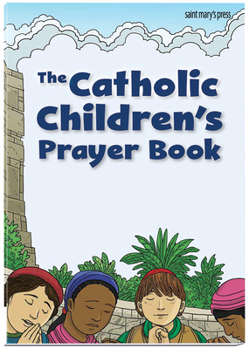 Mass Market Paperback The Catholic Children's Prayer Book