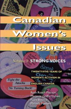 Paperback Canadian Women's Issues: Volume I: Strong Voices Book