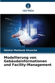 Paperback Modellierung von Gebäudeinformationen und Facility-Management [German] Book