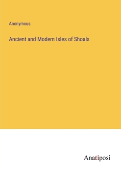 Paperback Ancient and Modern Isles of Shoals Book