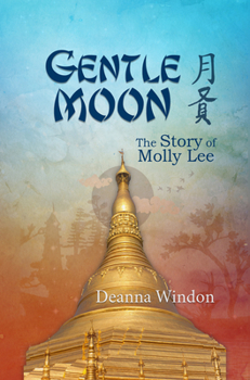 Hardcover Gentle Moon: The Story of Molly Lee Book