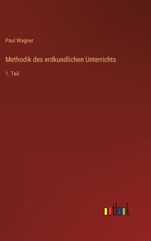 Hardcover Methodik des erdkundlichen Unterrichts: 1. Teil [German] Book