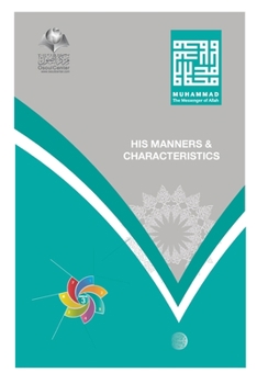 Paperback Muhammad The Messenger of Allah - His Manners And Characteristics Book