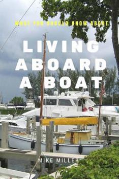 Paperback Living Aboard A Boat Book