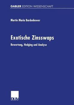 Paperback Exotische Zinsswaps: Bewertung, Hedging Und Analyse [German] Book