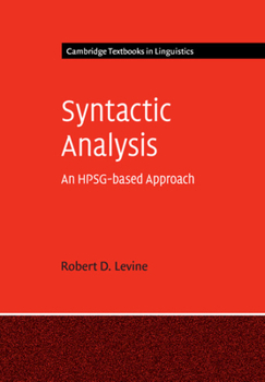Syntactic Analysis: An Hpsg-Based Approach - Book  of the Cambridge Textbooks in Linguistics