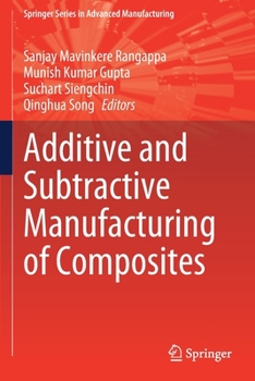 Paperback Additive and Subtractive Manufacturing of Composites Book