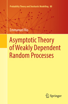 Paperback Asymptotic Theory of Weakly Dependent Random Processes Book