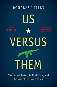 Paperback Us Versus Them, Second Edition: The United States, Radical Islam, and the Rise of the Green Threat Book