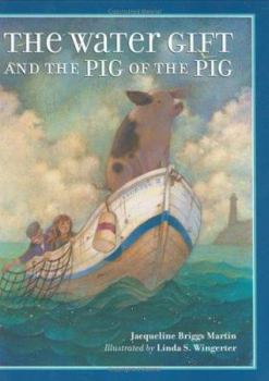 Hardcover The Water Gift and the Pig of the Pig Book