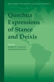 Hardcover Quechua Expressions of Stance and Deixis Book
