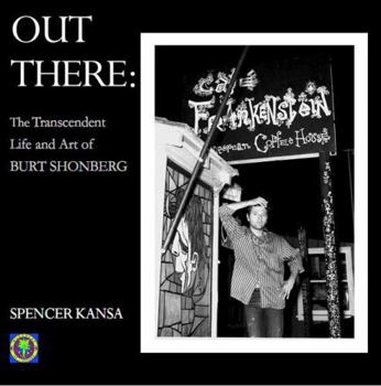 Paperback Out There: The Transcendent Life and Art of Burt Shonberg Book