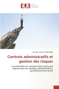 Contrats administratifs et gestion des risques (French Edition)